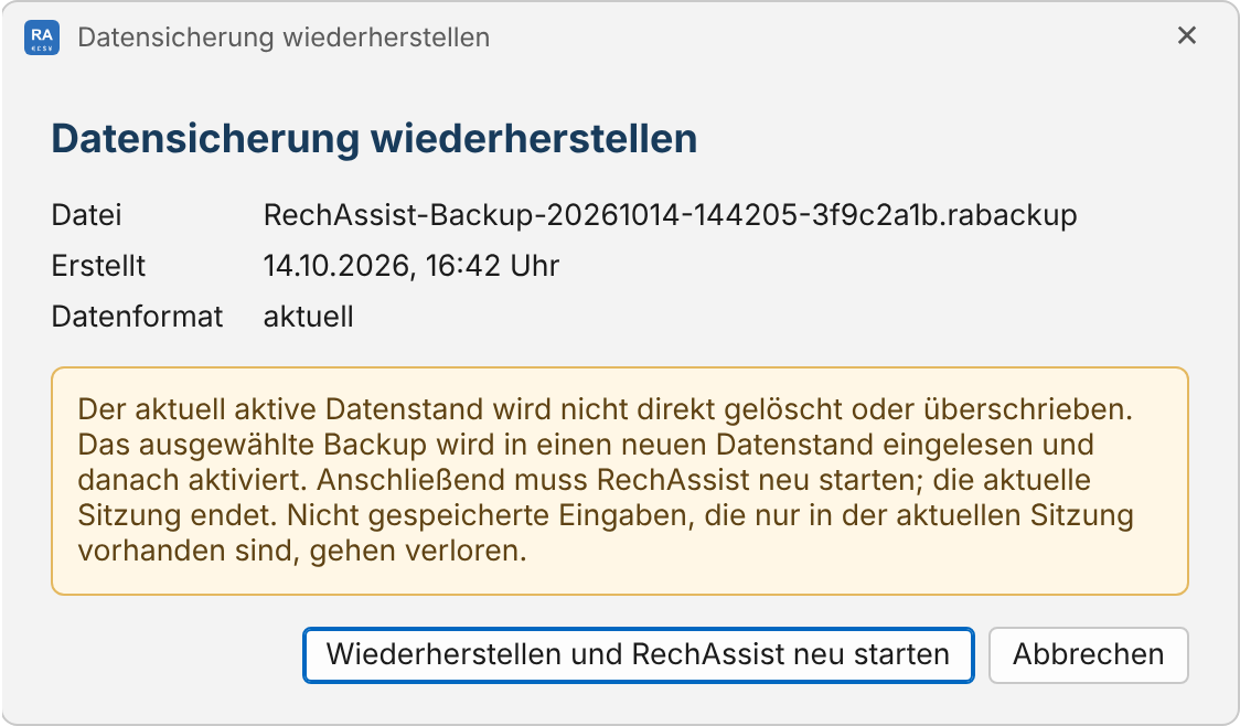 Rückfrage Datensicherung wiederherstellen mit Datei, Erstellt und Datenformat, gelber Hinweis zum neuen Datenstand und zum Neustart, Knöpfe „Wiederherstellen und RechAssist neu starten“ und „Abbrechen“