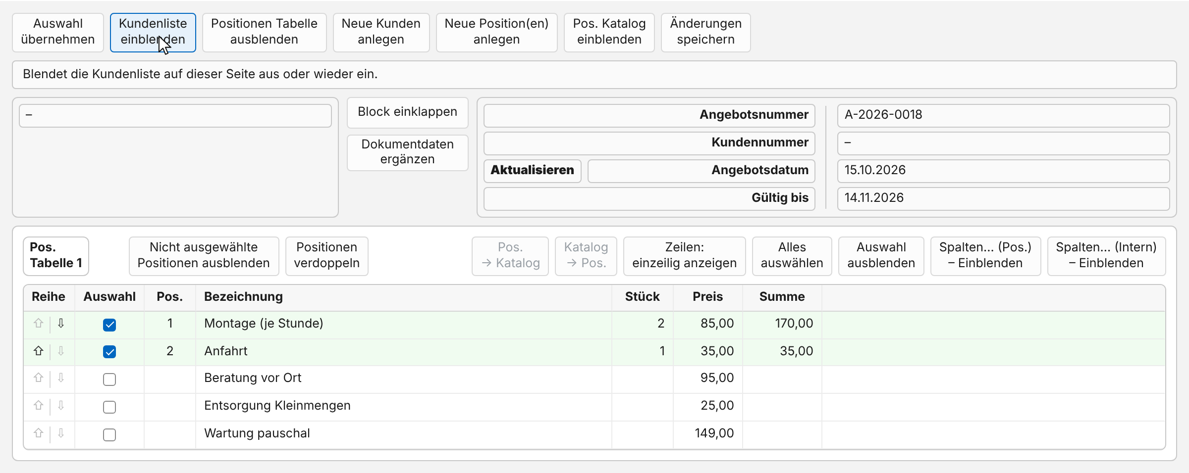Arbeitsfläche ohne Kundenliste: unter den Dokumentdaten folgt direkt die Positionstabelle; der Zeiger steht auf „Kundenliste einblenden“