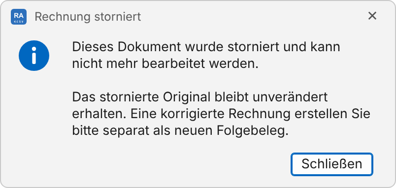 Meldung „Rechnung storniert“: Dieses Dokument wurde storniert und kann nicht mehr bearbeitet werden; Knopf „Schließen“